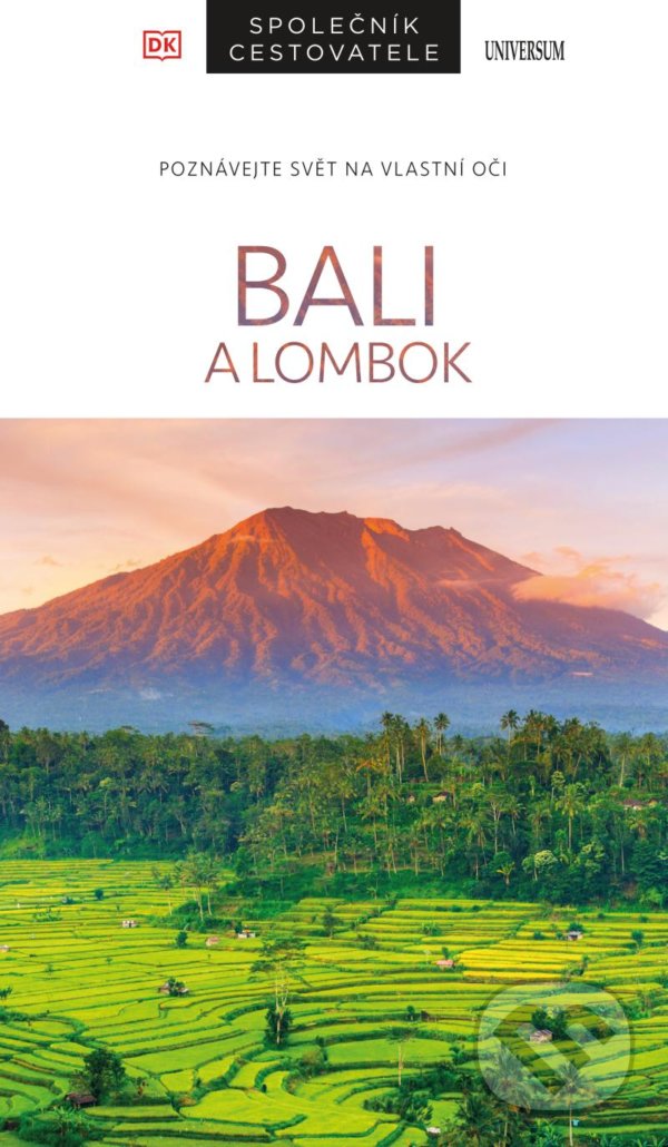 Bali a Lombok  –  Společník cestovatele - Rachel Lovelocková, Universum, 2021