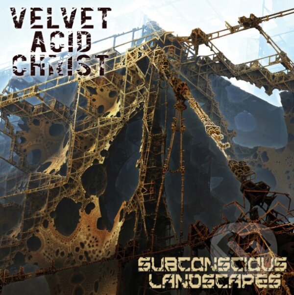 Velvet Acid Christ: Subconscious Landscapes