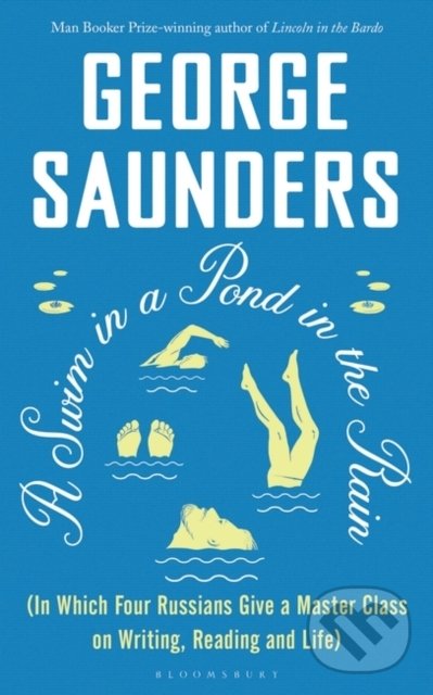 Levně A Swim in a Pond in the Rain - George Saunders - kniha z kategorie Literárna veda