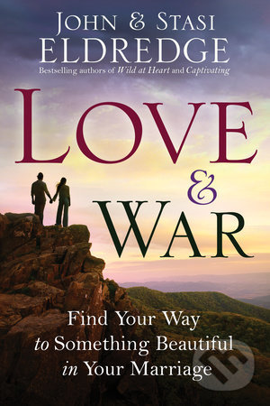 Levně Love & War (Find Your Way to Something Beautiful in Your Marriage) - kniha z kategorie Náboženská literatúra