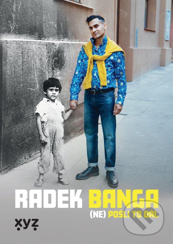 Levně Radek Banga: (Ne)pošli to dál - Radek Banga - kniha z kategorie Životopisy