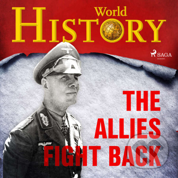 Audiokniha: The Allies Fight Back (EN) (World History). Saga Egmont, 2021