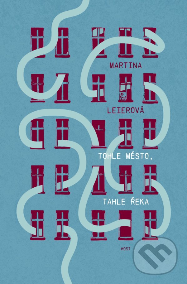 Levně Tohle město, tahle řeka - Martina Leierová - kniha z kategorie Beletria