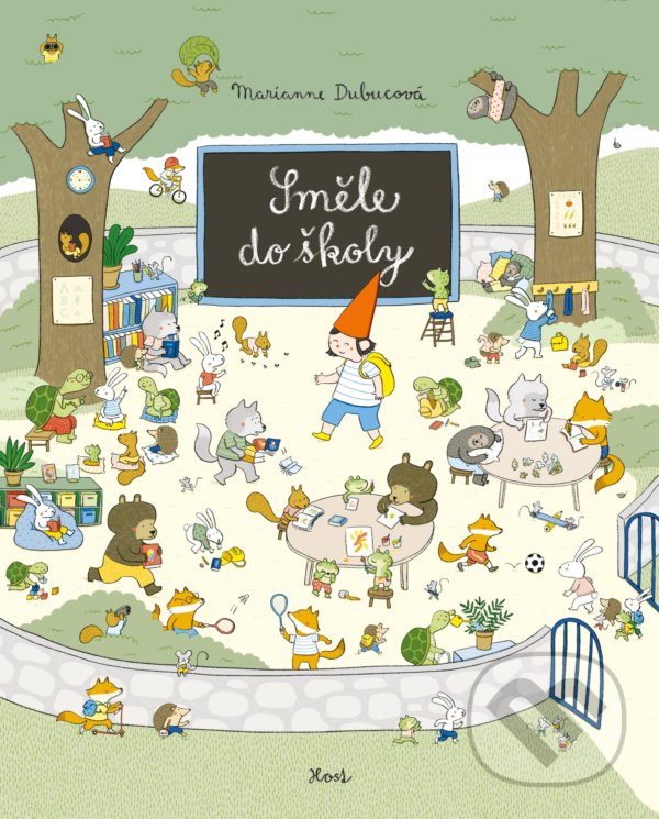 Levně Směle do školy - Marianne Dubuc - kniha z kategorie Beletria