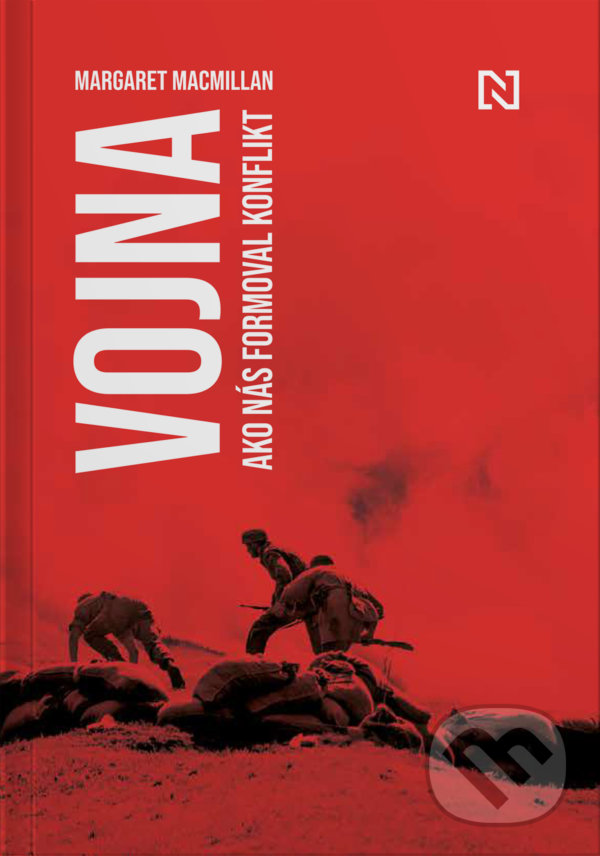Levně Vojna (Ako nás formoval konflikt) - Margaret MacMillan - kniha z kategorie Eseje, úvahy a glosy