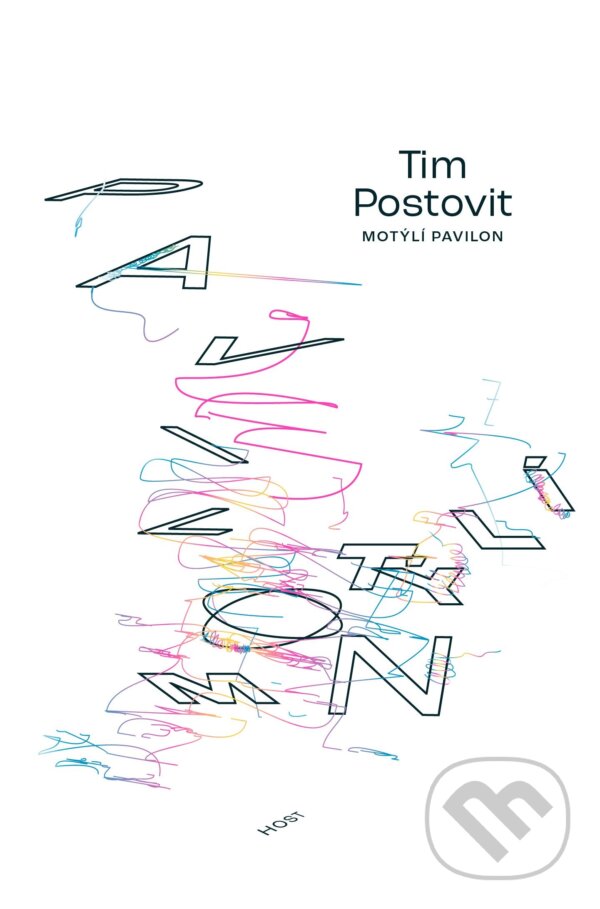 Kniha: Motýlí pavilon (Tim Postovit). Host, 2021
