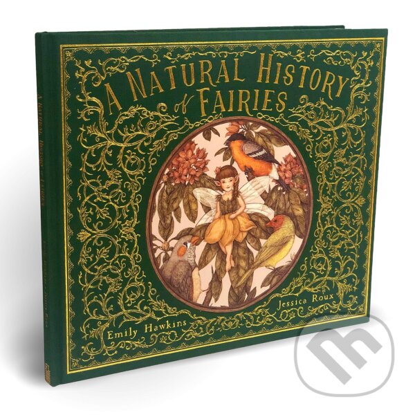 Levně A Natural History of Fairies - Emily Hawkins, Jessica Roux (ilustrátor) - kniha z kategorie Sci-fi, fantasy a komiksy
