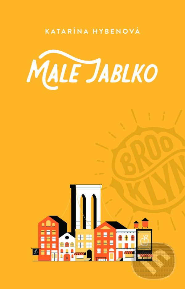 Levně Malé jablko - Katarína Hybenová - kniha z kategorie Spoločenská beletria