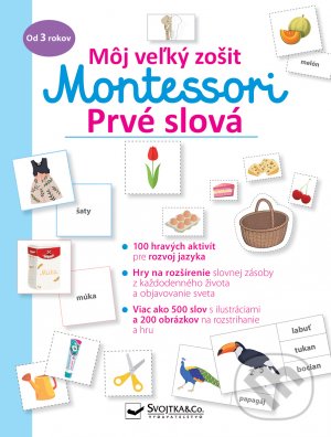 Levně Môj veľký zošit Montessori - Prvé slová - kniha z kategorie Naučné knihy