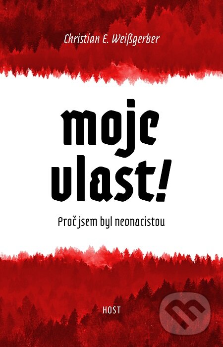 E-kniha: Moje vlast! (Christian E. Weissgerber). Host, 2020