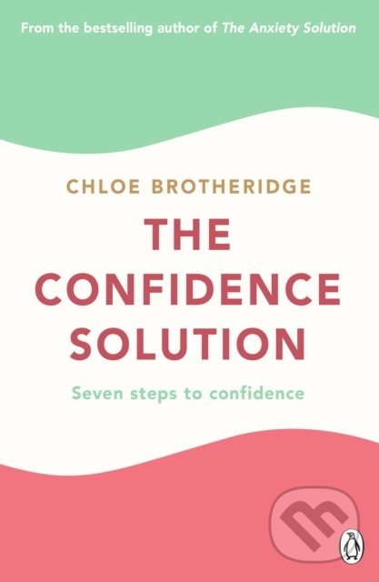 Levně The Confidence Solution (Seven Steps to Confidence) - kniha z kategorie Psychológia