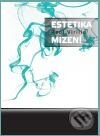 Kniha: Estetika mizení (Paul Virilio). Pavel Mervart, 2010