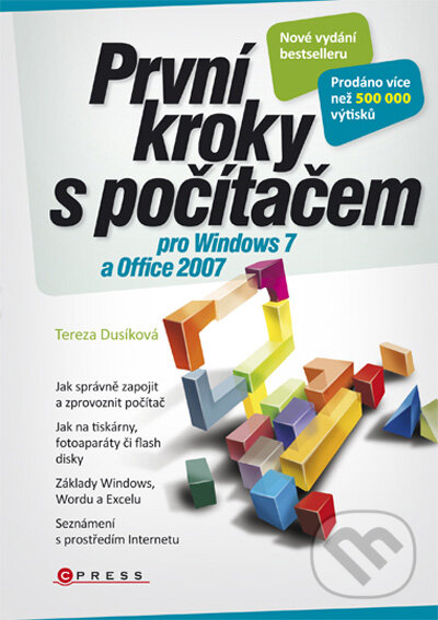 Kniha: První kroky s počítačem (Tereza Dusíková). Computer Press, 2010