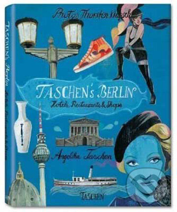Levně TASCHEN's Berlin - Thorsten Klapsch - kniha z kategorie Mapy a cestovanie
