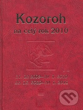 Kozoroh na celý rok 2010 - Jarmila Gričová, Zdeňka Kovalová, Baronet, 2010