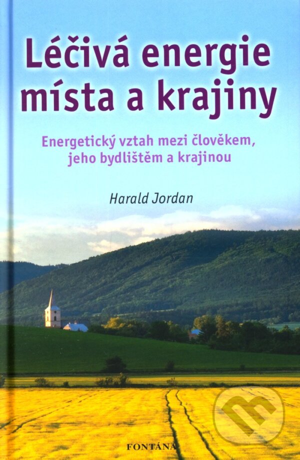 Levně Léčivá energie místa a krajiny - Harald Jordan - kniha z kategorie Záhady a paranormálne javy