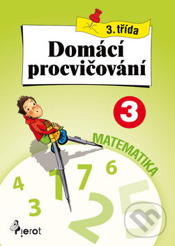 Kniha: Domácí procvičování: Matematika (Petr Šulc). Pierot, 2010