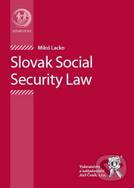 Levně Slovak Social Security Law - Miloš Lacko - kniha z kategorie Odborné a náučné