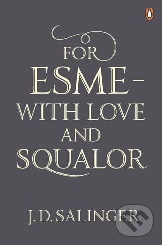Levně For Esme - with Love and Squalor - J.D. Salinger - kniha z kategorie Spoločenská beletria