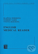 Levně English Medical Reader - Blažena Weberová, Iveta Skochová, Norbert Gaier - kniha z kategorie Detektívky