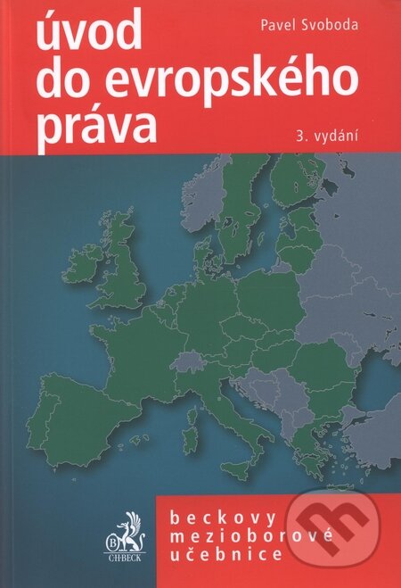 Úvod do evropského práva - Pavel Svoboda, C. H. Beck, 2010