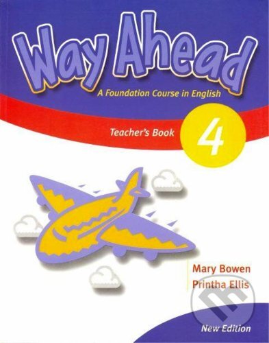 Levně Way Ahead 4 (Teacher's Book) - Printha Ellis - kniha z kategorie Jazykové učebnice a slovníky