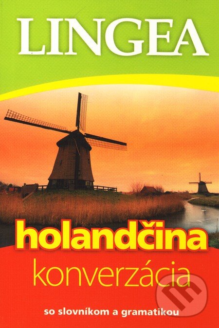 Kniha: Holandčina - konverzácia (Lingea). Lingea, 2010
