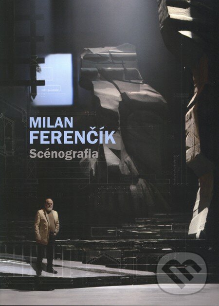 Levně Scénografia - Milan Ferenčík - kniha z kategorie Divadlo