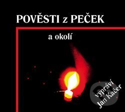 Levně Pověsti z Peček a okolí - Miroslav Fořt - audiokniha z kategorie Mýty, povesti a legendy