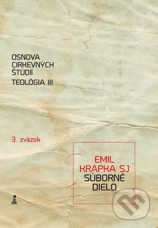 Kniha Osnova cirkevných štúdií, Teológia III