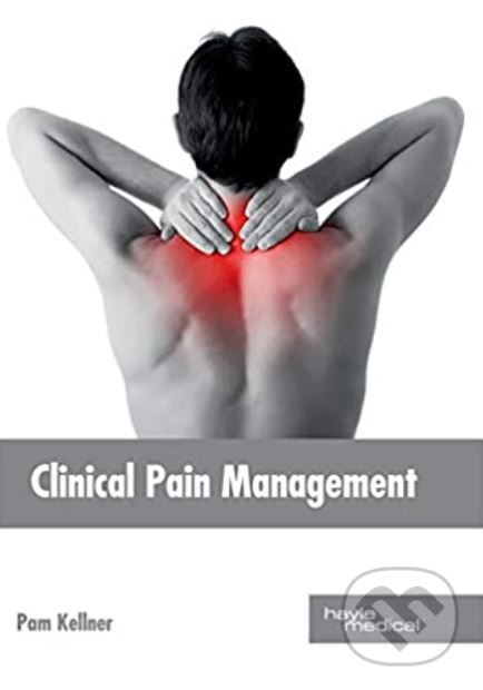 Levně Clinical Pain Management - Pam Kellner - kniha z kategorie Medicína