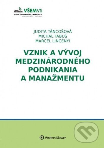 Levně Vznik a vývoj medzinárodného podnikania a manažmentu - kniha z kategorie Medzinárodný marketing