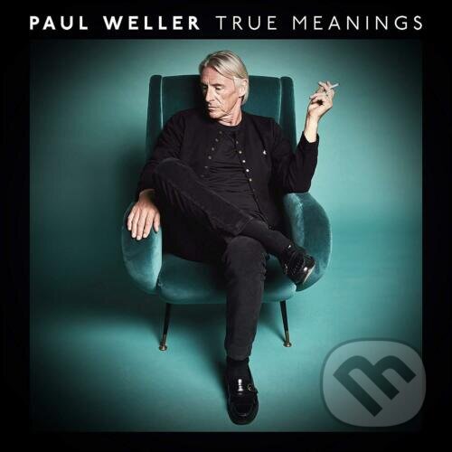 Hudobné CD: Paul Weller: True Meanings (deluxe edition) (Hudobné albumy). Hudobné albumy, 2018