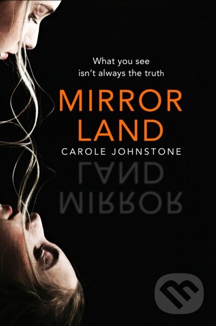Kniha: Mirrorland (Carole Johnstone). The Borough Press, 2021