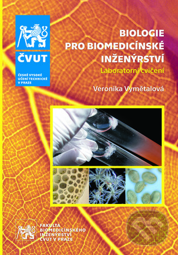 Levně Biologie pro biomedicínské inženýrství (Laboratorní cvičení; 3. přepracované vydání) - kniha z kategorie Jazykové učebnice a slovníky
