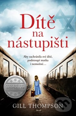 Levně Dítě na nástupišti - Gill Thompson - kniha z kategorie Beletria