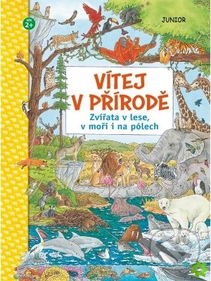 Levně Vítej v přírodě (Zvířata v lese, v moři i na pólech) - kniha z kategorie Encyklopédie