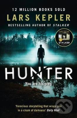 Levně Hunter (You are his prey) - Lars Kepler - kniha z kategorie Detektívky