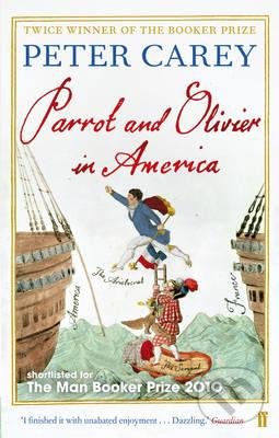 Levně Parrot and Olivier in America - Peter Carey - kniha z kategorie Spoločenská beletria