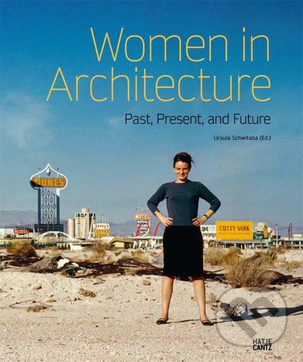 Levně Women in Architecture (Past, Present, and Future) - Ursula Schwitalla, Dirk Boll - kniha z kategorie Architektúra