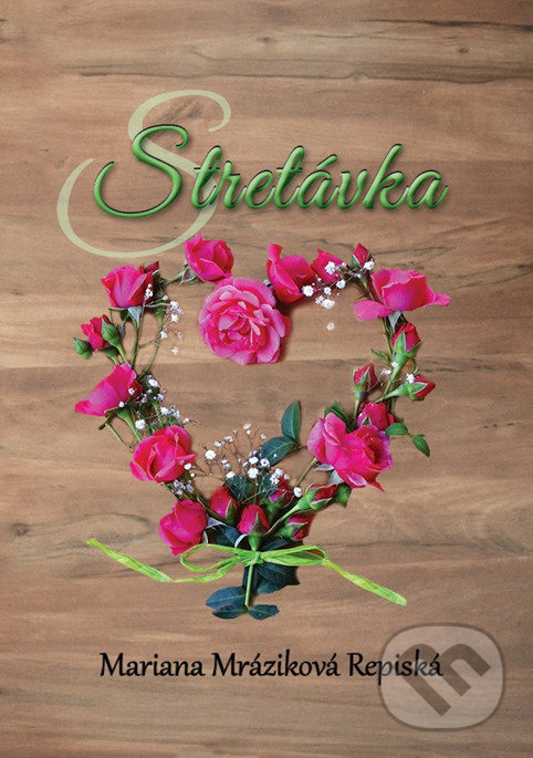 Stretávka - Mariana Mráziková Repiská - kniha z kategorie Beletria