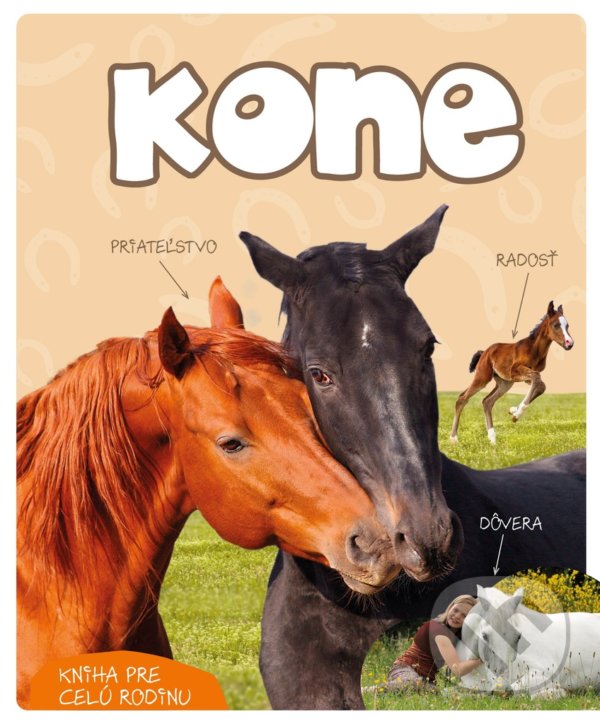 Levně Kone (Kniha pre celú rodinu) - Dorota Kozińska - kniha z kategorie Chov koní