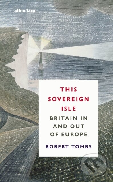 Kniha: This Sovereign Isle (Robert Tombs). Penguin Books, 2021