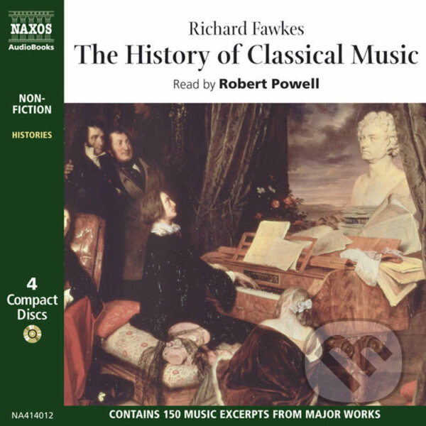 The History of Classical Music (EN) - Richard Fawkes, Naxos Audiobooks, 2019