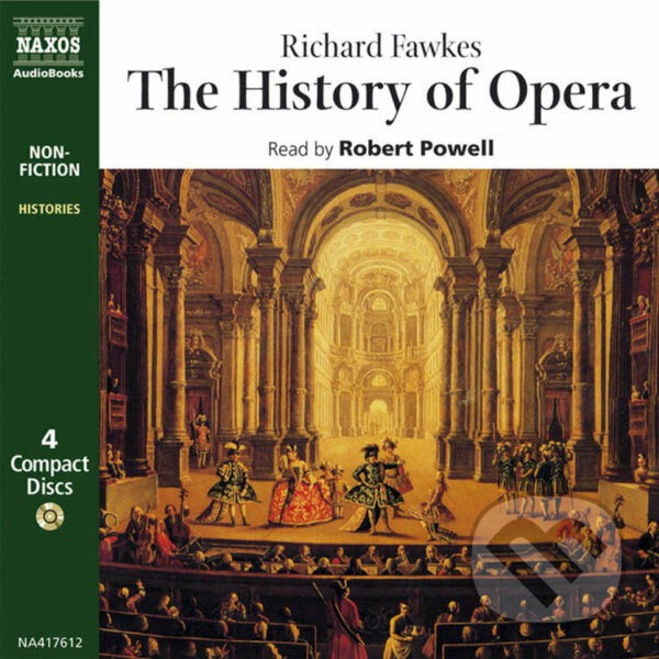 Audiokniha: The History of Opera (EN) (Richard Fawkes). Naxos Audiobooks, 2019