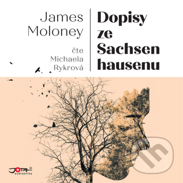 Dopisy ze Sachsenhausenu - James Moloney, Jota, 2021