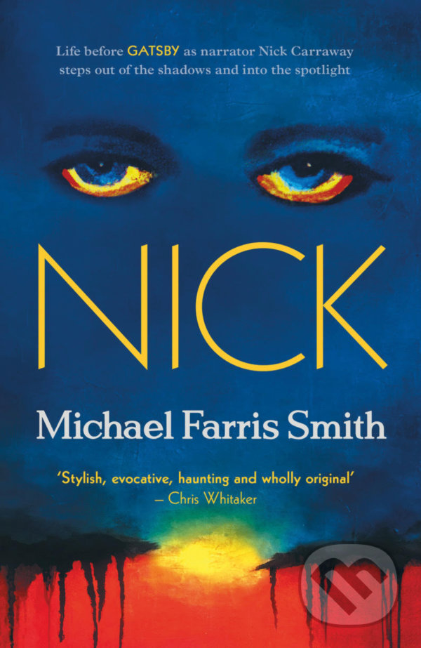 Levně Nick - Michael Farris Smith - kniha z kategorie Spoločenská beletria