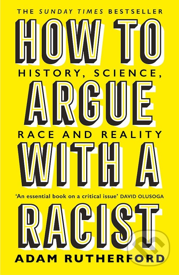 Levně How to Argue With a Racist (History, Science, Race and Reality) - kniha z kategorie Filozofia