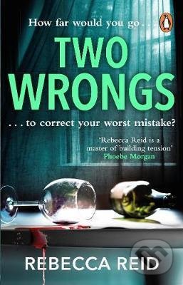 Levně Two Wrongs - Rebecca Reid - kniha z kategorie Thrillery