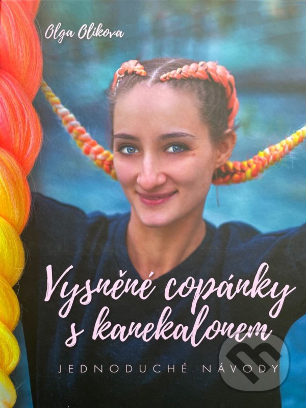 Levně Vysněné copánky s kanekalonem - Olga Olikova - kniha z kategorie Móda